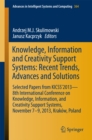 Image for Knowledge, Information and Creativity Support Systems: Recent Trends, Advances and Solutions: Selected Papers from KICSS&#39;2013 - 8th International Conference on Knowledge, Information, and Creativity Support Systems, November 7-9, 2013, Krakow, Poland : 364