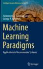 Image for Machine learning paradigms  : applications in recommender systems