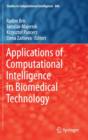 Image for Applications of Computational Intelligence in Biomedical Technology