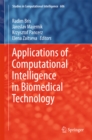 Image for Applications of computational intelligence in biomedical technology