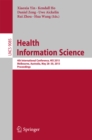 Image for Health Information Science: 4th International Conference, HIS 2015, Melbourne, Australia, May 28-30, 2015, Proceedings : 9085