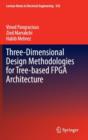 Image for Three-Dimensional Design Methodologies for Tree-based FPGA Architecture
