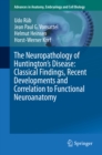 Image for Neuropathology of Huntington&#39;s Disease: Classical Findings, Recent Developments and Correlation to Functional Neuroanatomy : 217