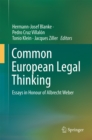 Image for Common European legal thinking: essays in honour of Albrecht Weber