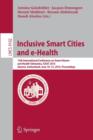Image for Inclusive Smart Cities and e-Health : 13th International Conference on Smart Homes and Health Telematics, ICOST 2015, Geneva, Switzerland, June 10-12, 2015, Proceedings