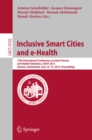 Image for Inclusive Smart Cities and e-Health: 13th International Conference on Smart Homes and Health Telematics, ICOST 2015, Geneva, Switzerland, June 10-12, 2015, Proceedings