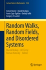 Image for Random walks, random fields, and disordered systems : 2144