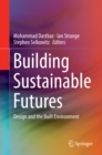 Image for Building Sustainable Futures: Design and the Built Environment