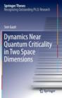 Image for Dynamics Near Quantum Criticality in Two Space Dimensions