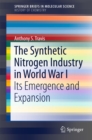 Image for Synthetic Nitrogen Industry in World War I: Its Emergence and Expansion