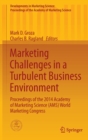 Image for Marketing challenges in a turbulent business environment  : proceedings of 2014 Academy of Marketing Science (AMS) World Marketing Congress