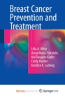 Image for Breast Cancer Prevention and Treatment