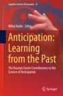 Image for Anticipation: Learning from the Past: The Russian/Soviet Contributions to the Science of Anticipation : 25