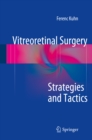 Image for Vitreoretinal surgery: strategies and tactics
