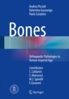 Image for Bones: Orthopaedic Pathologies in Roman Imperial Age