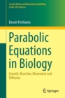 Image for Parabolic equations in biology  : growth, reaction, movement and diffusion