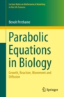 Image for Parabolic equations in biology: growth, reaction, movement and diffusion
