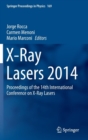 Image for X-Ray lasers 2014  : proceedings of the 14th International Conference on X-Ray Lasers