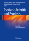 Image for Psoriatic arthritis and psoriasis: pathology and clinical aspects