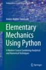 Image for Elementary Mechanics Using Python: A Modern Course Combining Analytical and Numerical Techniques
