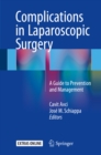 Image for Complications in Laparoscopic Surgery: A Guide to Prevention and Management