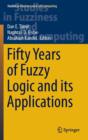 Image for Fifty Years of Fuzzy Logic and its Applications