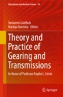 Image for Theory and practice of gearing and transmissions: in honor of Professor Faydor L. Litvin