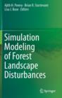 Image for Simulation modeling of forest landscape disturbances