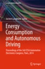 Image for Energy Consumption and Autonomous Driving: Proceedings of the 3rd CESA Automotive Electronics Congress, Paris, 2014
