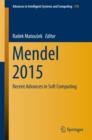 Image for Mendel 2015 : Recent Advances in Soft Computing