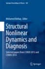Image for Structural nonlinear dynamics and diagnosis: selected papers from CSNDD 2012 and CSNDD 2014