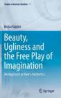 Image for Beauty, Ugliness and the Free Play of Imagination