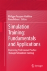 Image for Simulation Training: Fundamentals and Applications: Improving Professional Practice Through Simulation Training