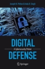 Image for Digital defense  : a cybersecurity primer