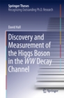 Image for Discovery and Measurement of the Higgs Boson in the WW Decay Channel