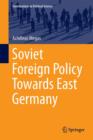 Image for Soviet Foreign Policy Towards East Germany