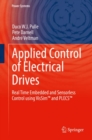 Image for Applied control of electrical drives  : real time embedded and sensorless control using VisSimT and PLECST