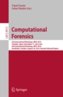Image for Computational forensics: 5th International Workshop, IWCF 2012, Tsukuba, Japan, November 11, 2012 and 6th International Workshop, IWCF 2014, Stockholm, Sweden, August 24, 2014, Revised selected papers