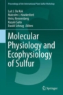 Image for Molecular physiology and ecophysiology of sulfur