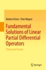 Image for Fundamental Solutions of Linear Partial Differential Operators: Theory and Practice