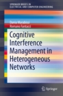 Image for Cognitive Interference Management in Heterogeneous Networks