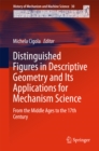 Image for Distinguished Figures in Descriptive Geometry and Its Applications for Mechanism Science: From the Middle Ages to the 17th Century