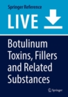 Image for Botulinum Toxins, Fillers and Related Substances