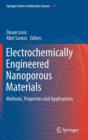 Image for Electrochemically Engineered Nanoporous Materials