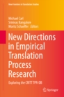 Image for New Directions in Empirical Translation Process Research: Exploring the CRITT TPR-DB