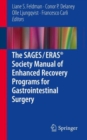Image for The SAGES/ERAS Society manual of enhanced recovery programs for gastrointestinal surgery