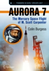 Image for Aurora 7: The Mercury Space Flight of M. Scott Carpenter