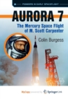 Image for Aurora 7 : The Mercury Space Flight of M. Scott Carpenter