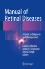 Image for Manual of retinal diseases: a guide to diagnosis and management