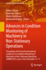 Image for Advances in condition monitoring of machinery in non-stationary operations: proceedings of the fourth International Conference on Condition Monitoring of Machinery in Non-Stationary Operations CMMNO 2014